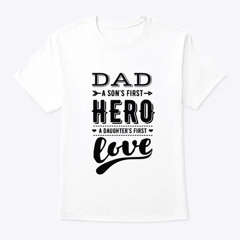 Dad A son First  Hero